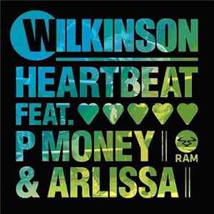 Wilkinson Feat. P Money & Arlissa - Heartbeat Album