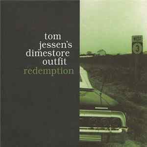 Tom Jessen's Dimestore Outfit - Redemption Album