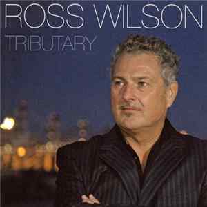 Ross Wilson - Tributary Album