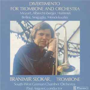 Branimir Slokar - Divertimento For Trombone And Orchestra Album