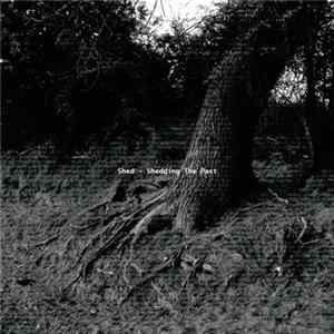Shed - Shedding The Past Album
