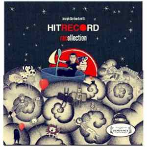Joseph Gordon-Levitt - HitRECord Recollection Vol. 1 Album