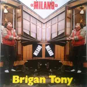 Brigan Tony - Milano Album