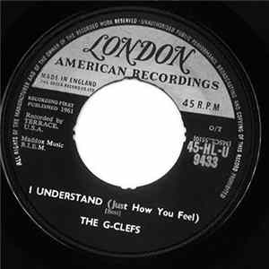 The G-Clefs - I Understand (Just How You Feel) / Little Girl I Love You Album