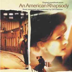 Cliff Eidelman - An American Rhapsody Album