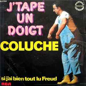 Coluche - J'tape Un Doigt / Si J'ai Bien Tout Lu Freud Album