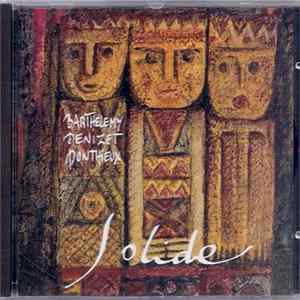 Barthelemy, Denizet, Ponthieux - Solide Album