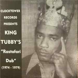 King Tubby - King Tubby's "Rastafari Dub" (1974 - 1979) Album