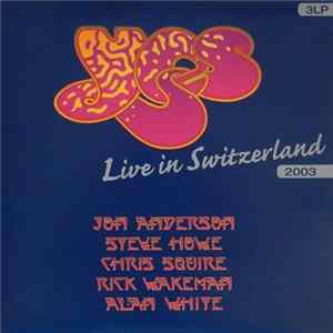 Yes - Live In Switzerland 2003 Album
