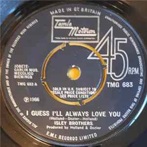 Isley Brothers - I Guess I'll Always Love You / It's Out Of The Question Album