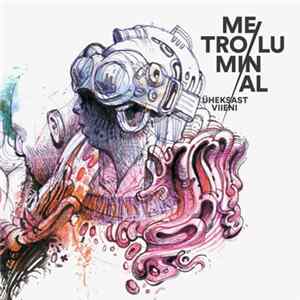 Metro Luminal - Üheksast Viieni Album