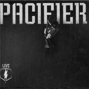 Pacifier - Live Album