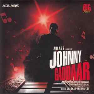 Shankar Ehsaan Loy - Johnny Gaddaar Album