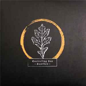 Encircling Sea - Hearken Album
