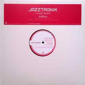 Jazztronik - Livin' High / Froro Album