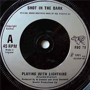 Shot In The Dark - Playing With Lightning Album