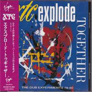 XTC - Explode Together - The Dub Experiments 78-80 Album