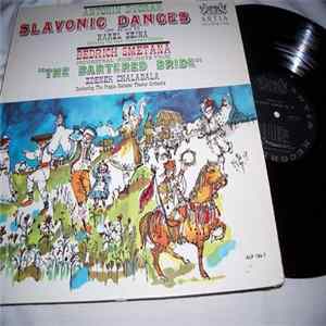 Antonin Dvorak / Bedrich Smetana | Karel Senja, The Czech Philharmonic Orchestra / Zdenek Chalalbla, Prague National Theater Orchestra, The - Slavonic Dances, Opp 46 And 72 / Orchestral Highlights From "The Bartered Bride" Album