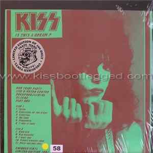Kiss - Is This A Dream ? Album