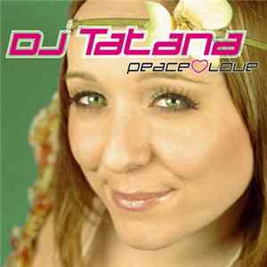 DJ Tatana - Peace & Love Album