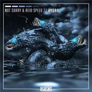not sorry & Reid Speed - Hydra Album