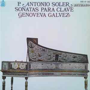 P. Antonio Soler, Genoveva Galvez - Sonatas Para Clave Album