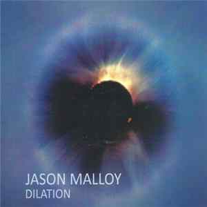 Jason Malloy - Dilation Album