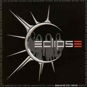 Eclipse - Second To None Album
