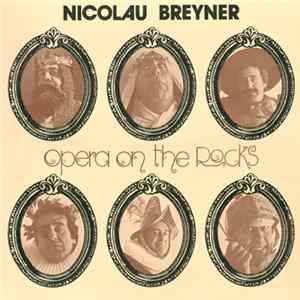 Nicolau Breyner - Opera On The Rocks Album