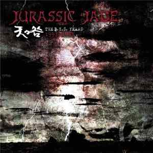 Jurassic Jade - 天の咎 The B.Y.S.Years 1997~1998 Album