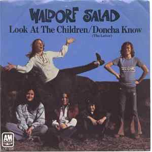 Waldorf Salad - Look At The Children / Doncha Know (The Letter) Album
