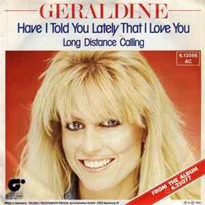Geraldine - Have I Told You Lately That I Love You Album