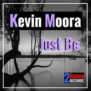 Kevin Moora - Just Be Album