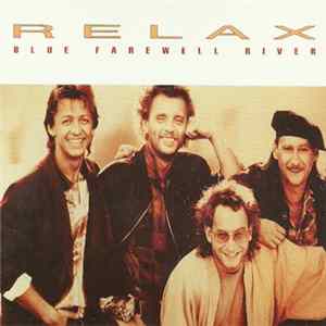 Relax - Blue Farewell River Album