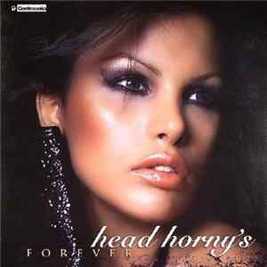 Head Horny's - Forever Album