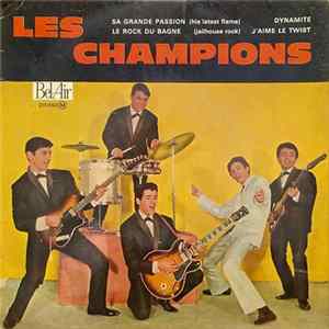 Les Champions - Sa Grande Passion = His Latest Flame Album
