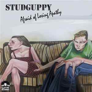 Studguppy - Afraid Of Losing Apathy Album