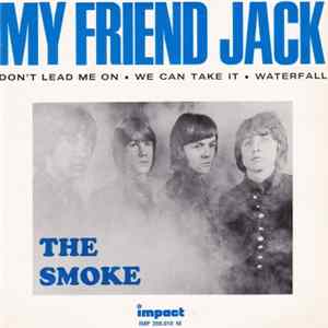 The Smoke - My Friend Jack Album