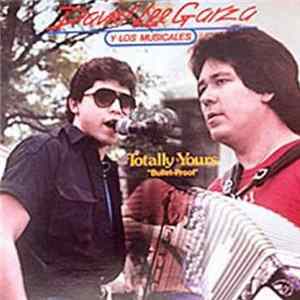 David Lee Garza Y Los Musicales - Totally Yours "Bullet-Proof" Album