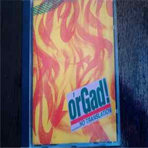 Various - o'rGad!... NO TRANSLATION Album