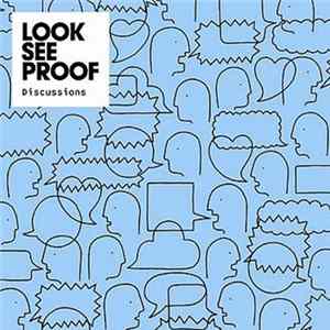 Look See Proof - Discussions Album