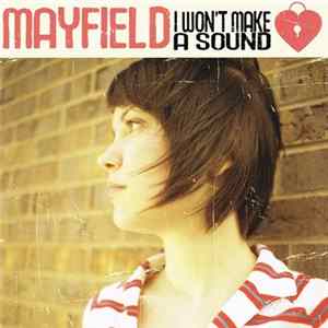 Mayfield - I Won't Make A Sound Album
