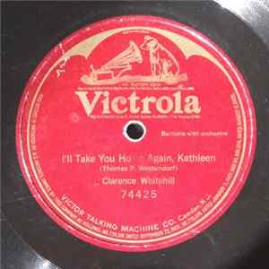 Clarence Whitehill - I'll Take You Home Again, Kathleen Album