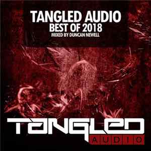 Duncan Newell - Tangled Audio: Best Of 2018 Album
