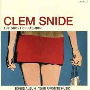 Clem Snide - The Ghost Of Fashion - Your Favorite Music Album