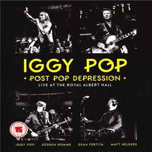 Iggy Pop - Post Pop Depression - Live At The Royal Albert Hall Album