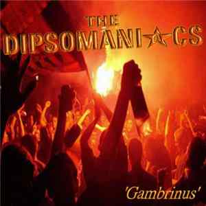 The Dipsomaniacs - Gambrinus Album
