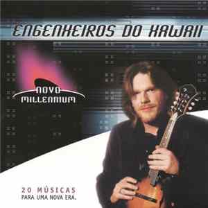 Engenheiros Do Hawaii - Novo Millennium - 20 Músicas Para Uma Nova Era Album