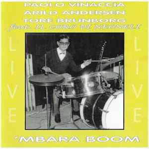 Paolo Vinaccia / Arild Andersen / Tore Brunborg feat. Il Coro Di Neoneli - 'Mbara Boom Album