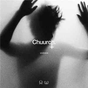 Chuurch - Uunion EP Album